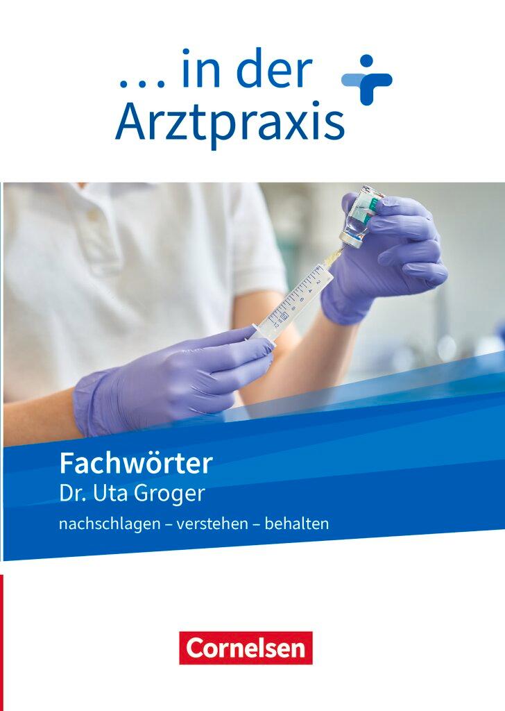 Vorderes Coverbild Medizinische Fachangestellte/... in der Arztpraxis. 1.-3. Ausbildungsjahr. Fachwörter in der Arztpraxis
