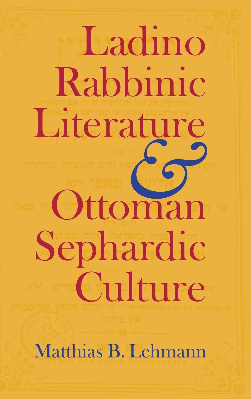 Vorderes Coverbild Ladino Rabbinic Literature and Ottoman Sephardic Culture