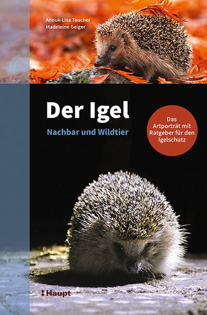 Vorderes Coverbild Der Igel - Nachbar und Wildtier