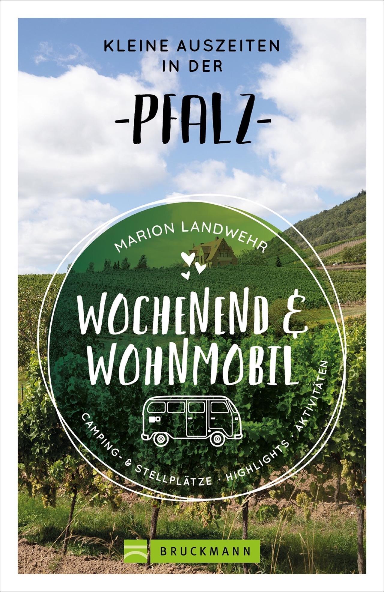 Vorderes Coverbild Wochenend und Wohnmobil - Kleine Auszeiten in der Pfalz