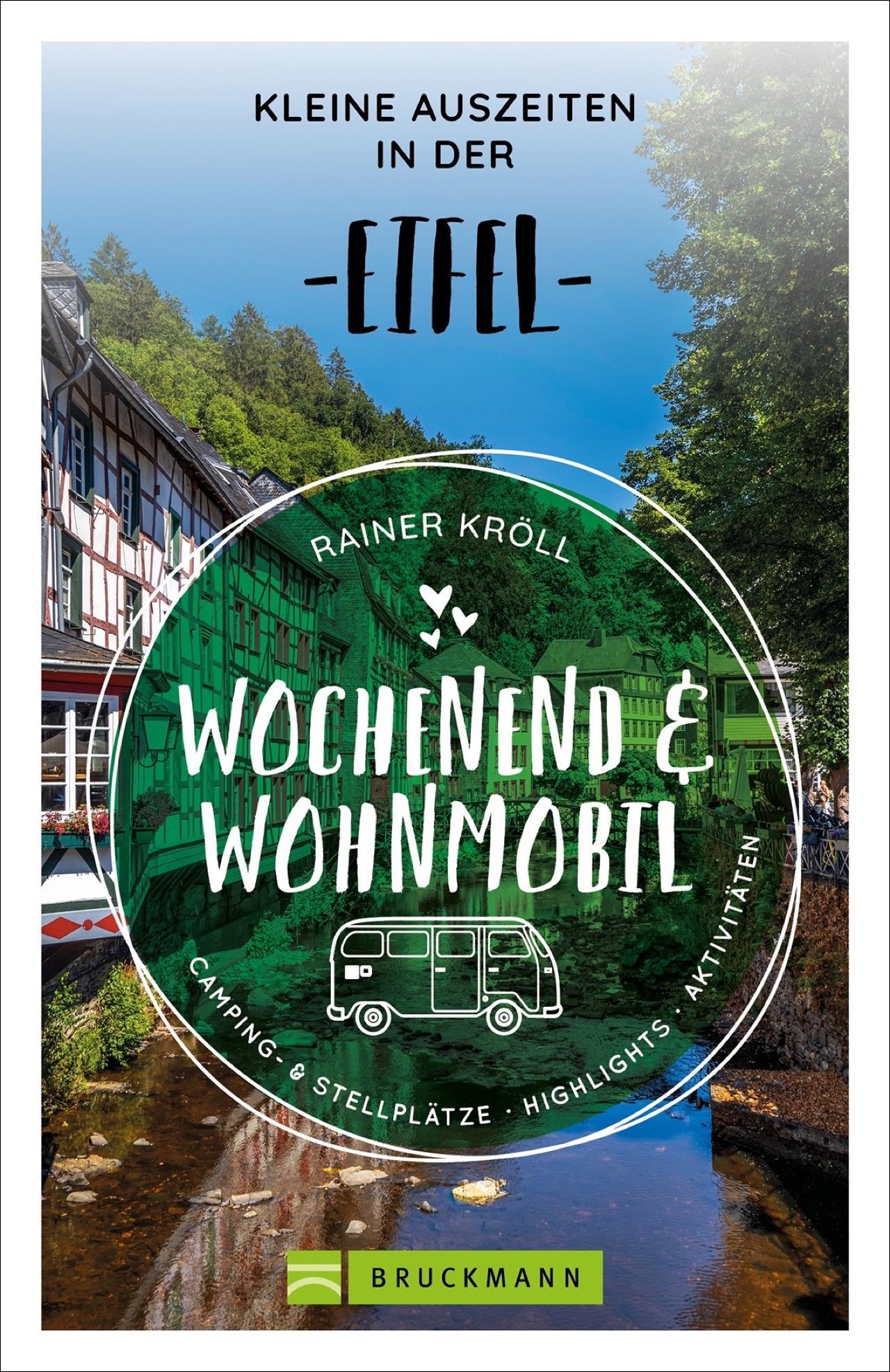 Vorderes Coverbild Wochenend und Wohnmobil - Kleine Auszeiten in der Eifel