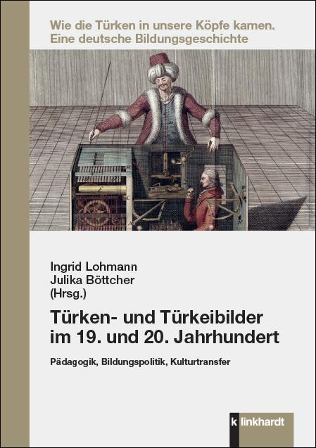 Vorderes Coverbild Türken- und Türkeibilder im 19. und 20. Jahrhundert