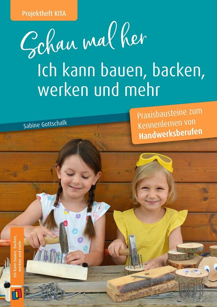 Vorderes Coverbild Schau mal her, ich kann bauen, backen, werken und mehr