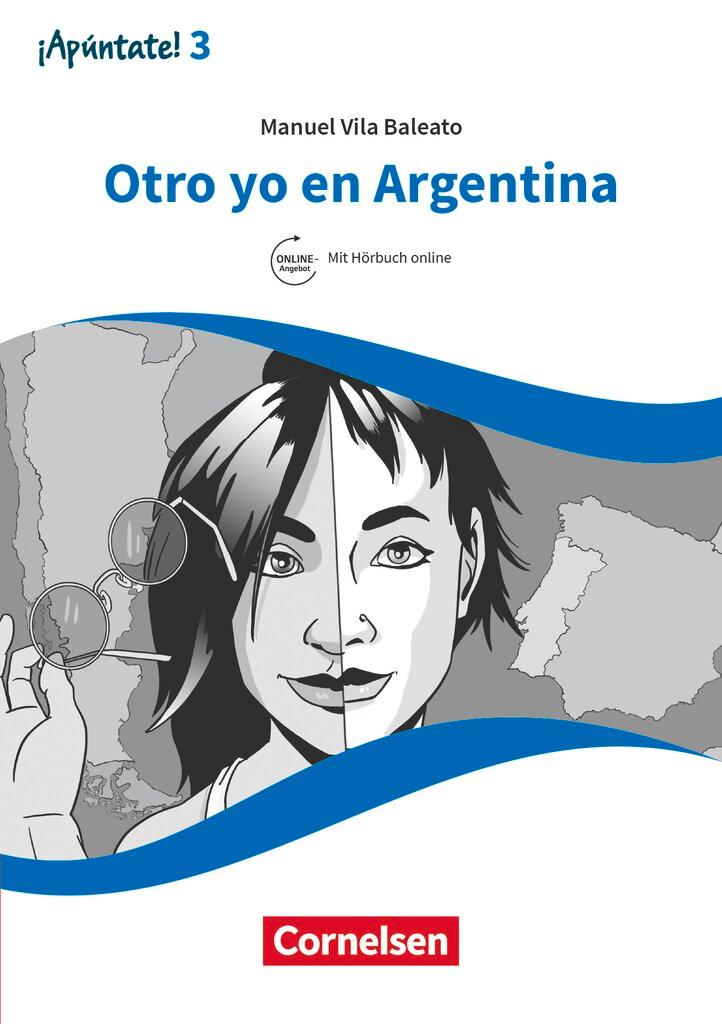 Vorderes Coverbild ¡Apúntate! - Ausgabe 2016 - Band 3 - Otro yo en Argentina