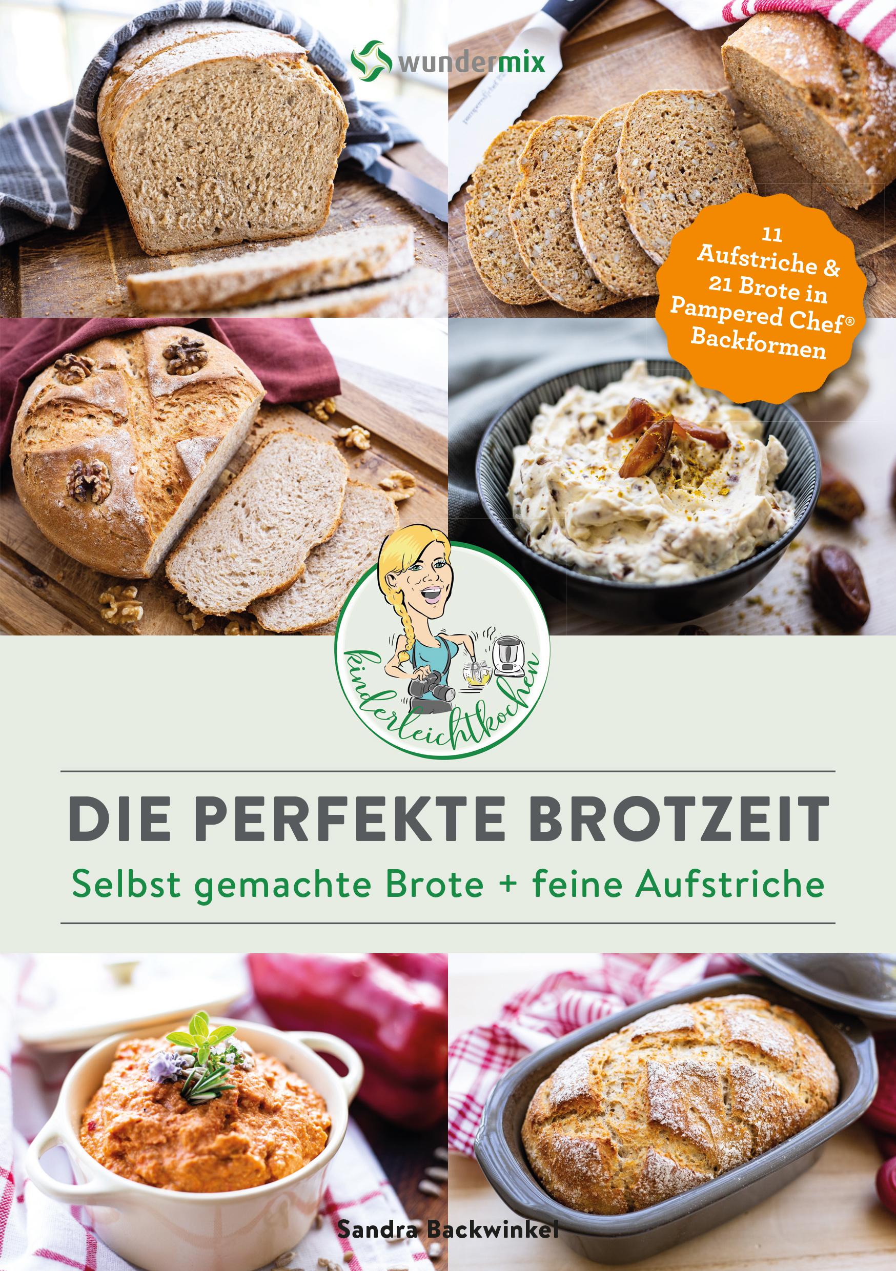 Vorderes Coverbild Die perfekte Brotzeit - Selbst gemachte Brote + feine Aufstriche von Kinderleichtkochen