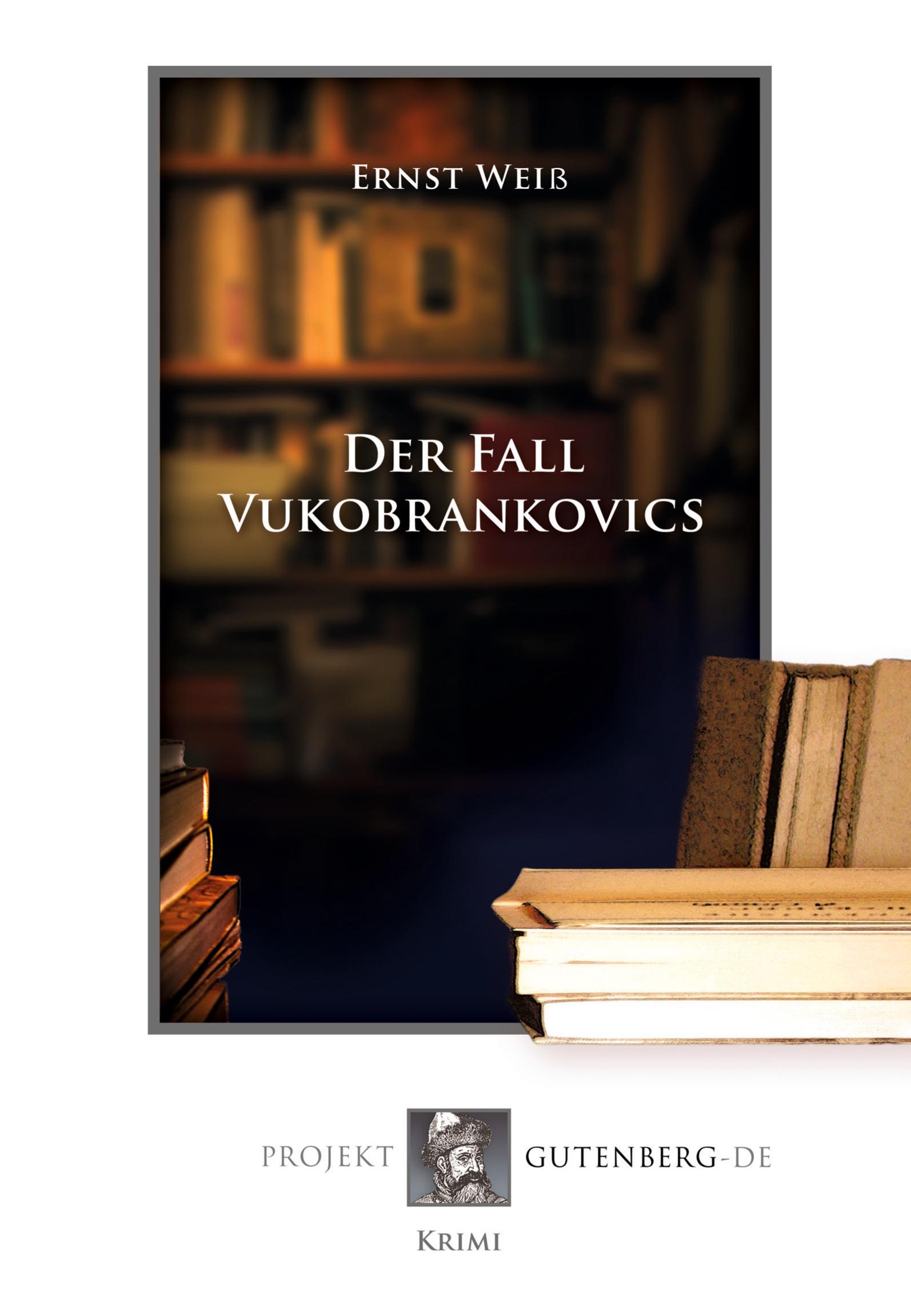 Vorderes Coverbild Der Fall Vukobrankovics