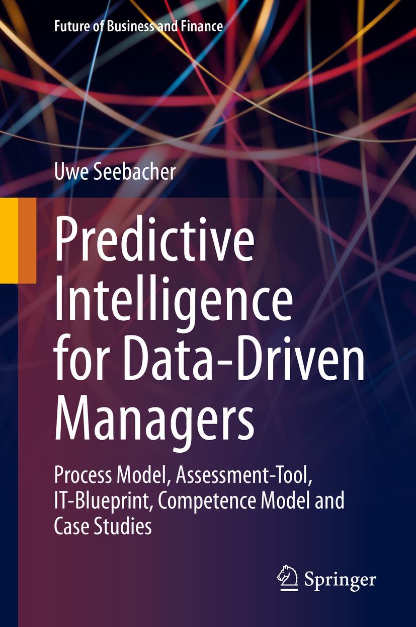 Vorderes Coverbild Predictive Intelligence for Data-Driven Managers