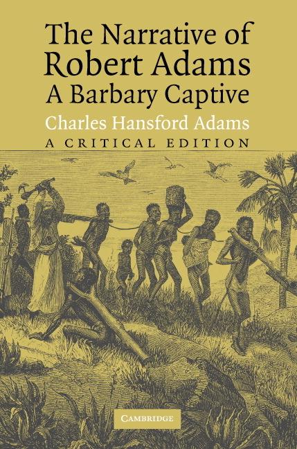 Vorderes Coverbild The Narrative of Robert Adams, A Barbary Captive