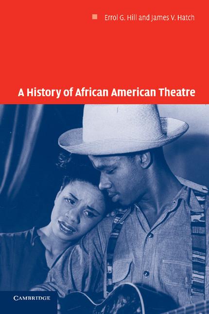 Vorderes Coverbild A History of African American Theatre