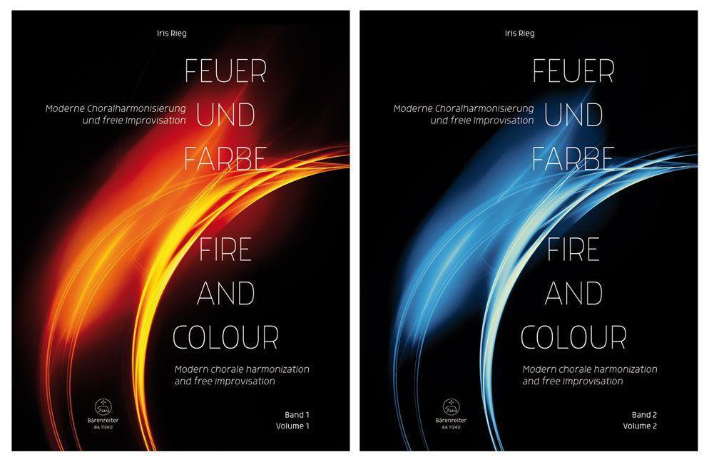 Vorderes Coverbild Feuer und Farbe / The Colours of Fire -Moderne Choralharmonisierung und freie Improvisation / Modern chorale harmonization and free improvisation-