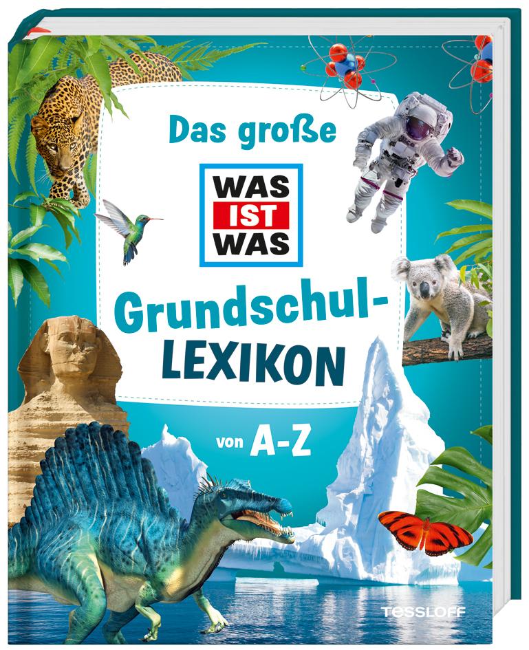 Vorderes Coverbild Das große WAS IST WAS Grundschullexikon von A-Z