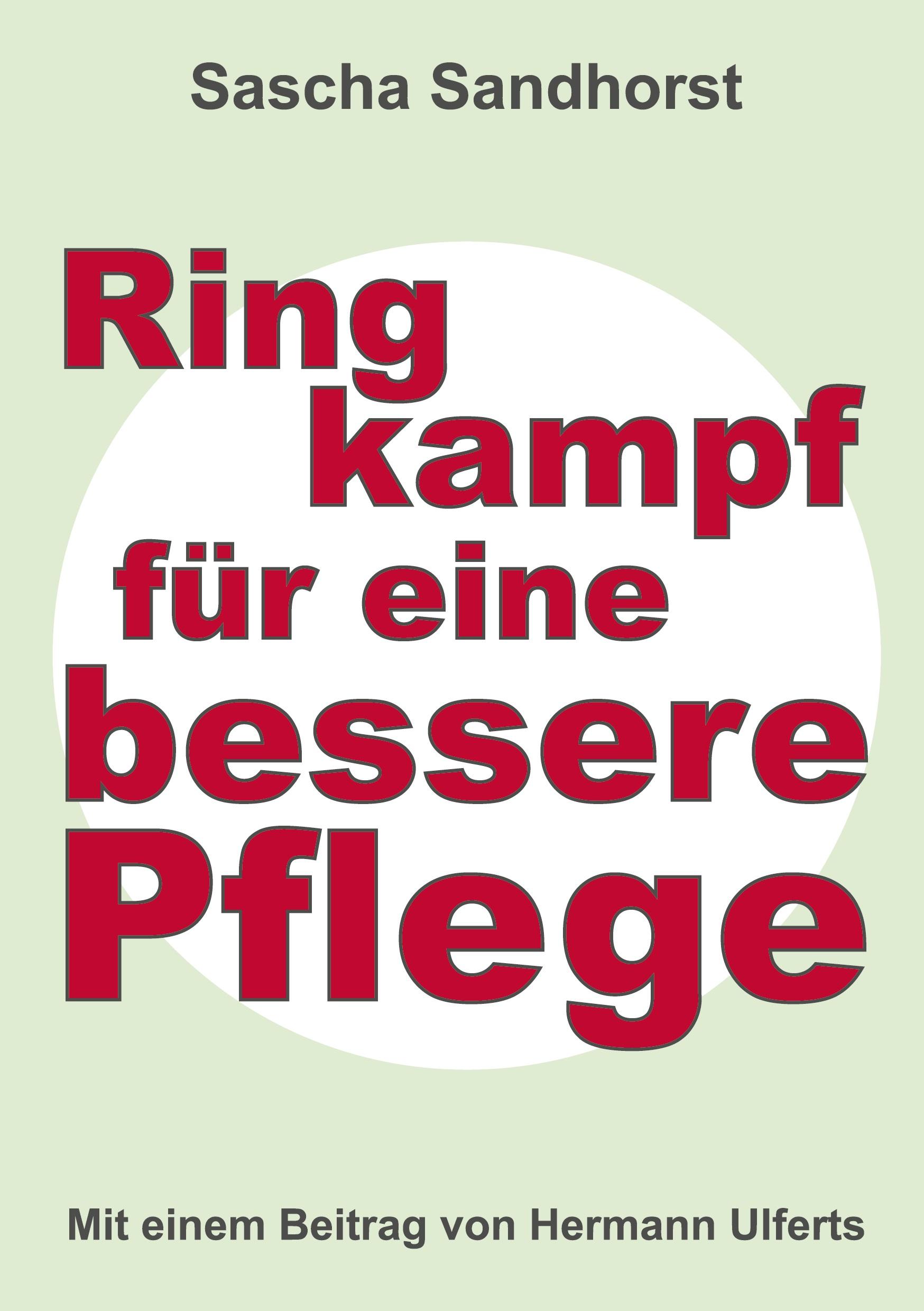 Vorderes Coverbild Ringkampf für eine bessere Pflege