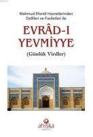 Vorderes Coverbild Mahmud Efendi Hazretlerinden Delilleri ve Faziletleri Ile Evradi Yevmiyye Cep Boy