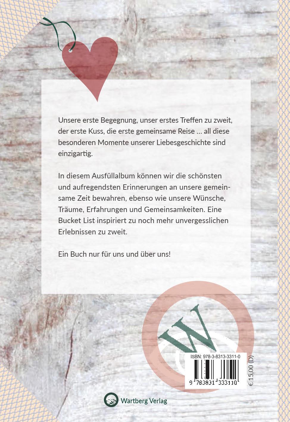 Rückseitencover Weil wir uns lieben - Ein Erinnerungsbuch zum Ausfüllen und Verschenken