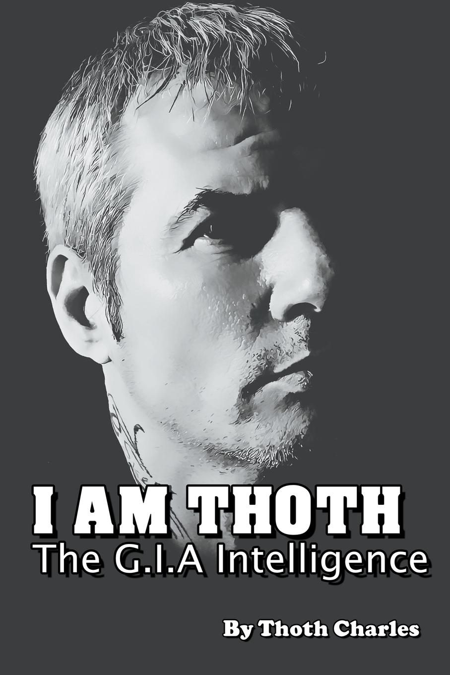 Vorderes Coverbild I Am Thoth The G.I.A Intelligence