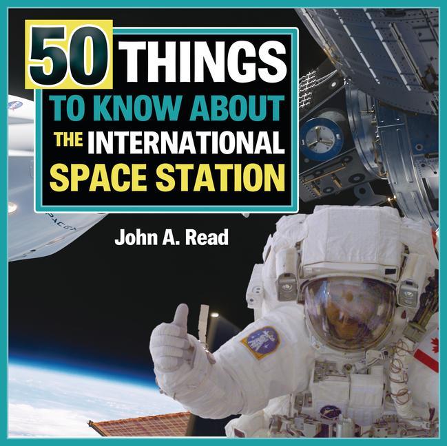Vorderes Coverbild 50 Things to Know about the International Space Station