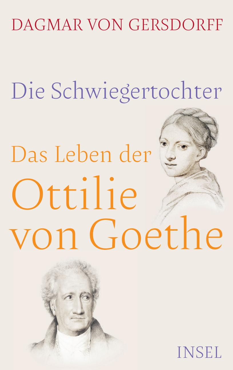 Vorderes Coverbild Die Schwiegertochter. Das Leben der Ottilie von Goethe