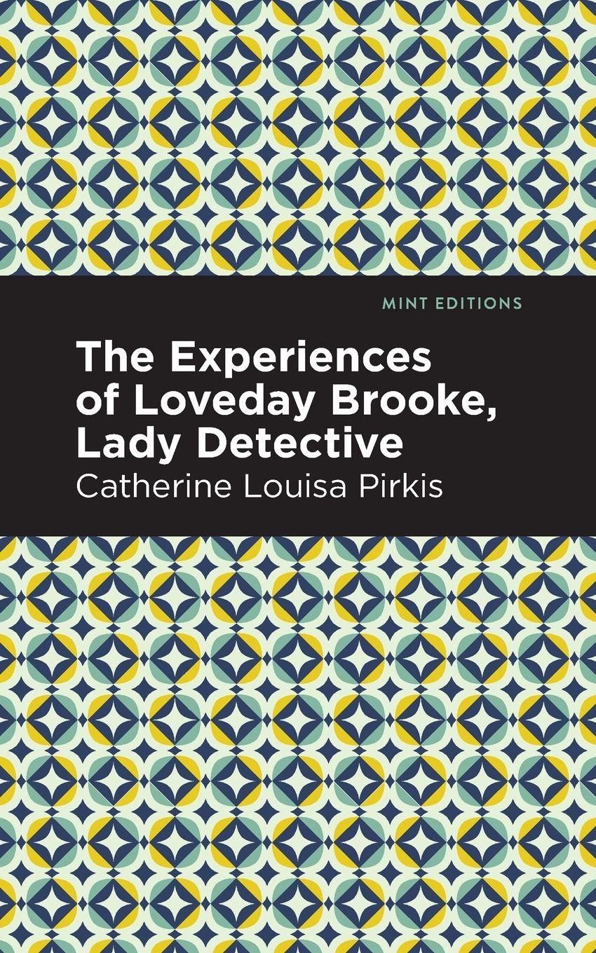 Vorderes Coverbild The Experience of Loveday Brooke, Lady Detective