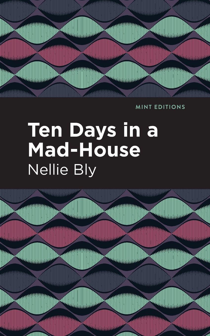 Vorderes Coverbild Ten Days in a Mad House