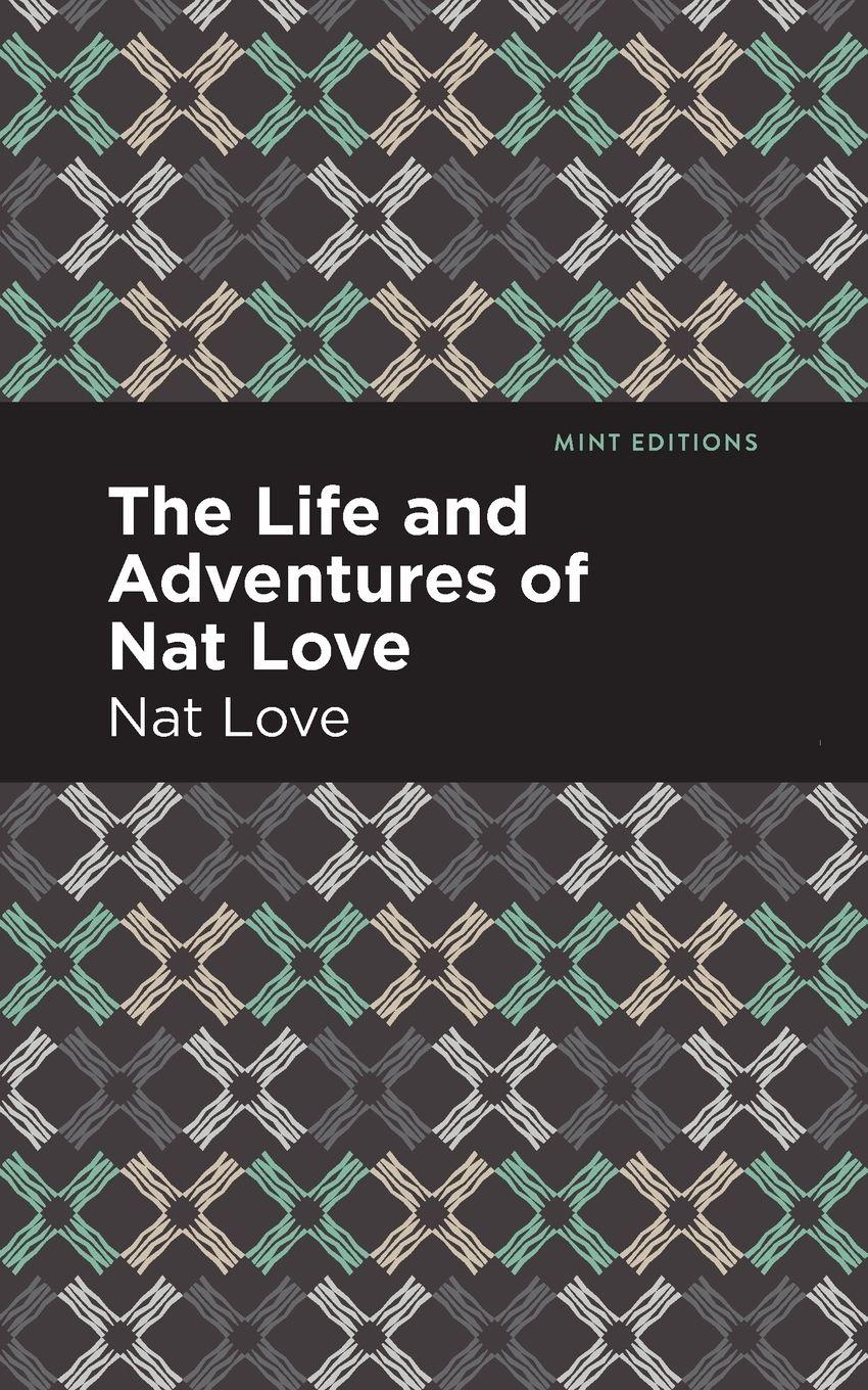 Vorderes Coverbild The Life and Adventures of Nat Love