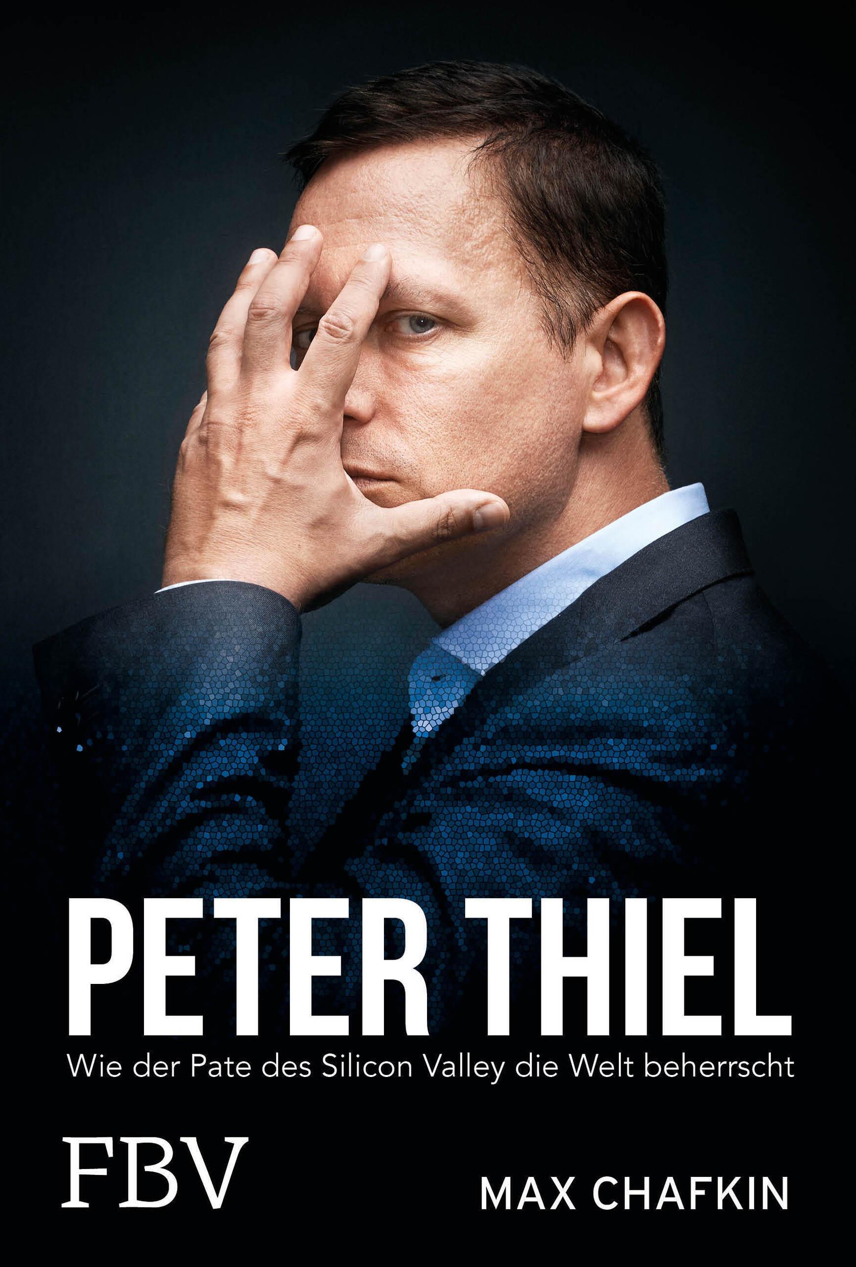 Vorderes Coverbild Peter Thiel - Facebook, PayPal, Palantir