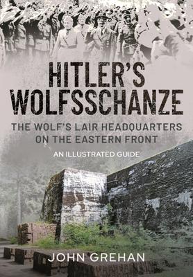 Vorderes Coverbild Hitler's Wolfsschanze