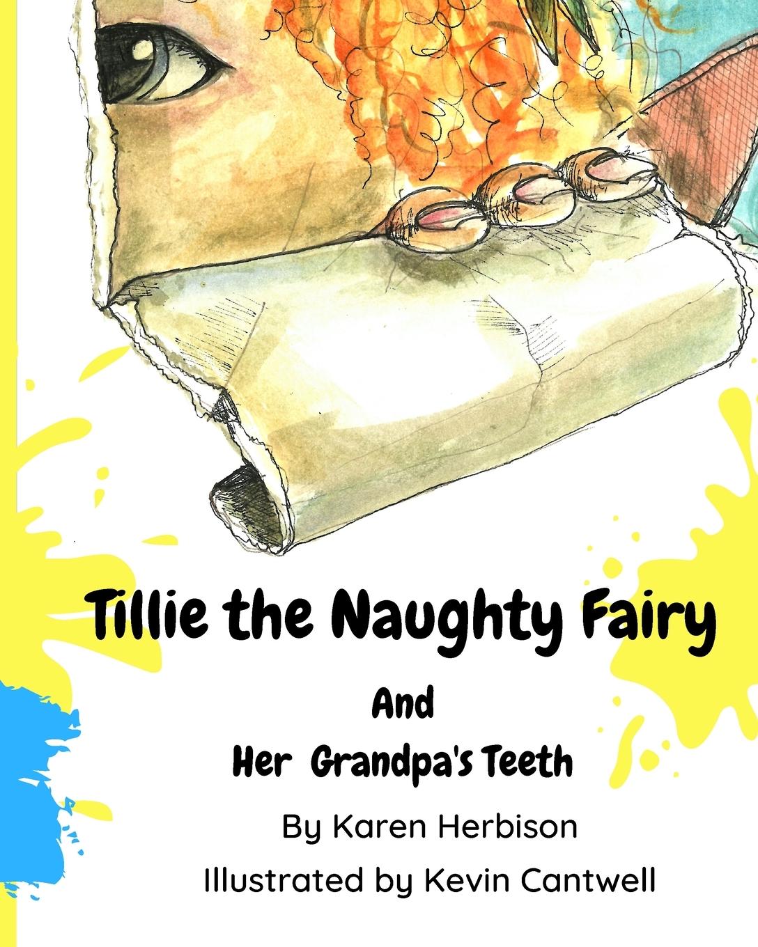 Vorderes Coverbild Tillie the Naughty Fairy and Grandpa's Teeth