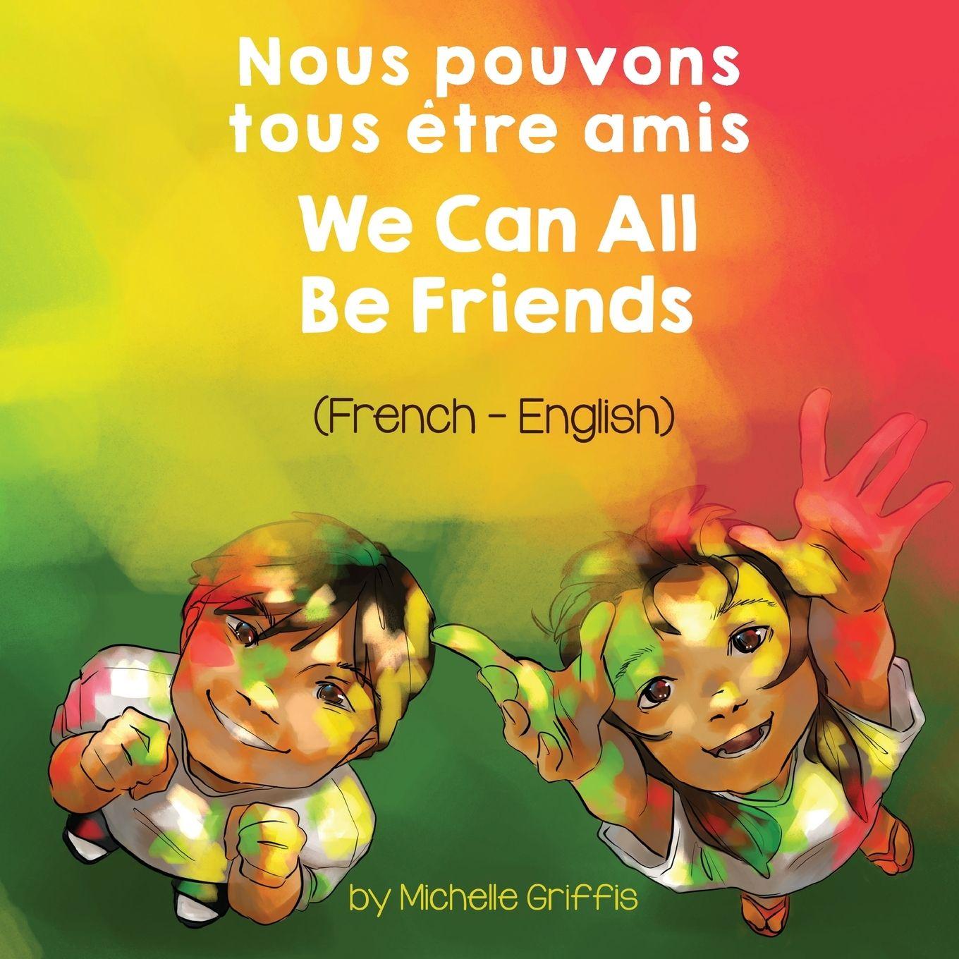 Vorderes Coverbild We Can All Be Friends (French-English) Nous pouvons tous être amis