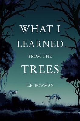 Vorderes Coverbild What I Learned from the Trees