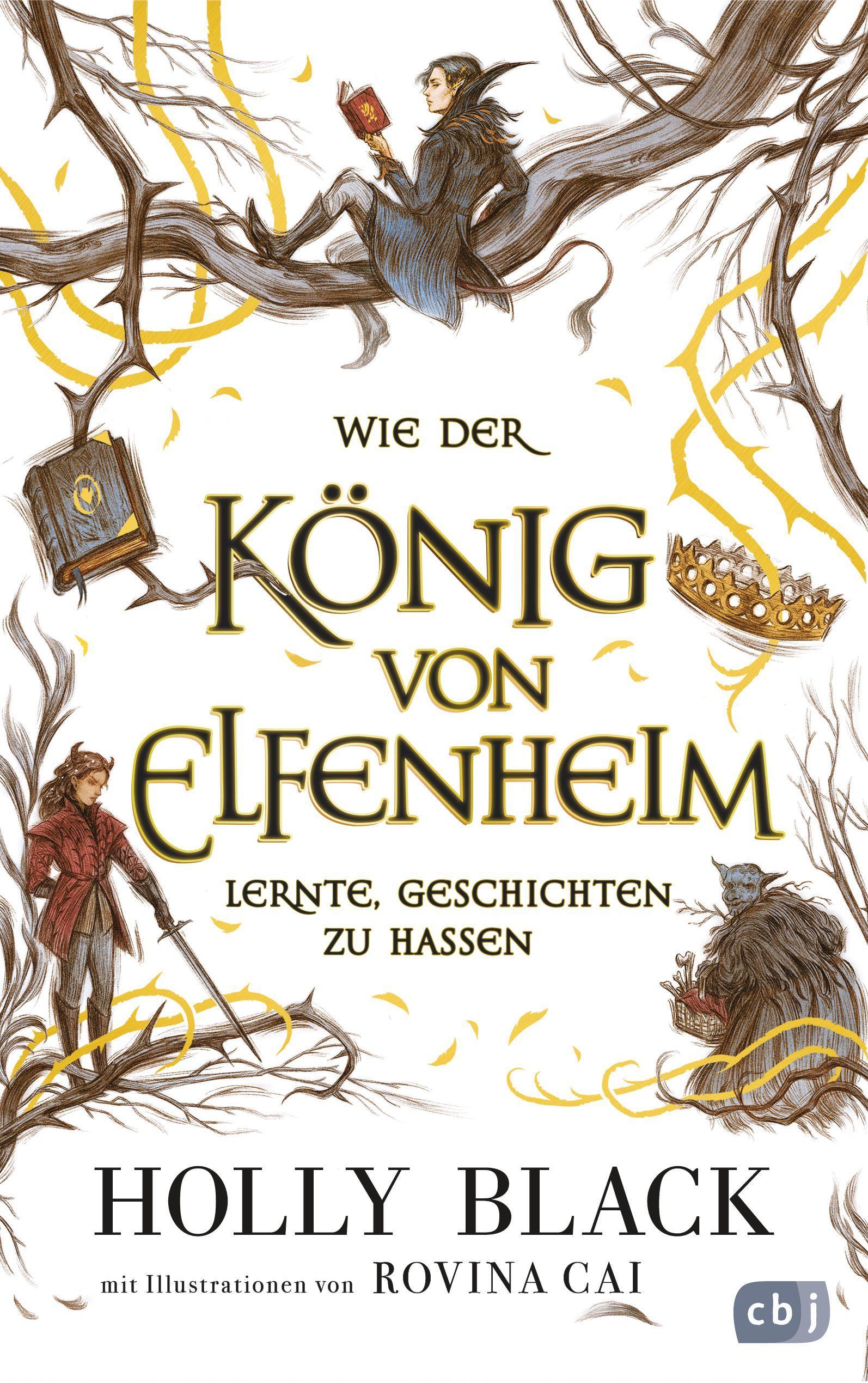 Vorderes Coverbild Wie der König von Elfenheim lernte, Geschichten zu hassen