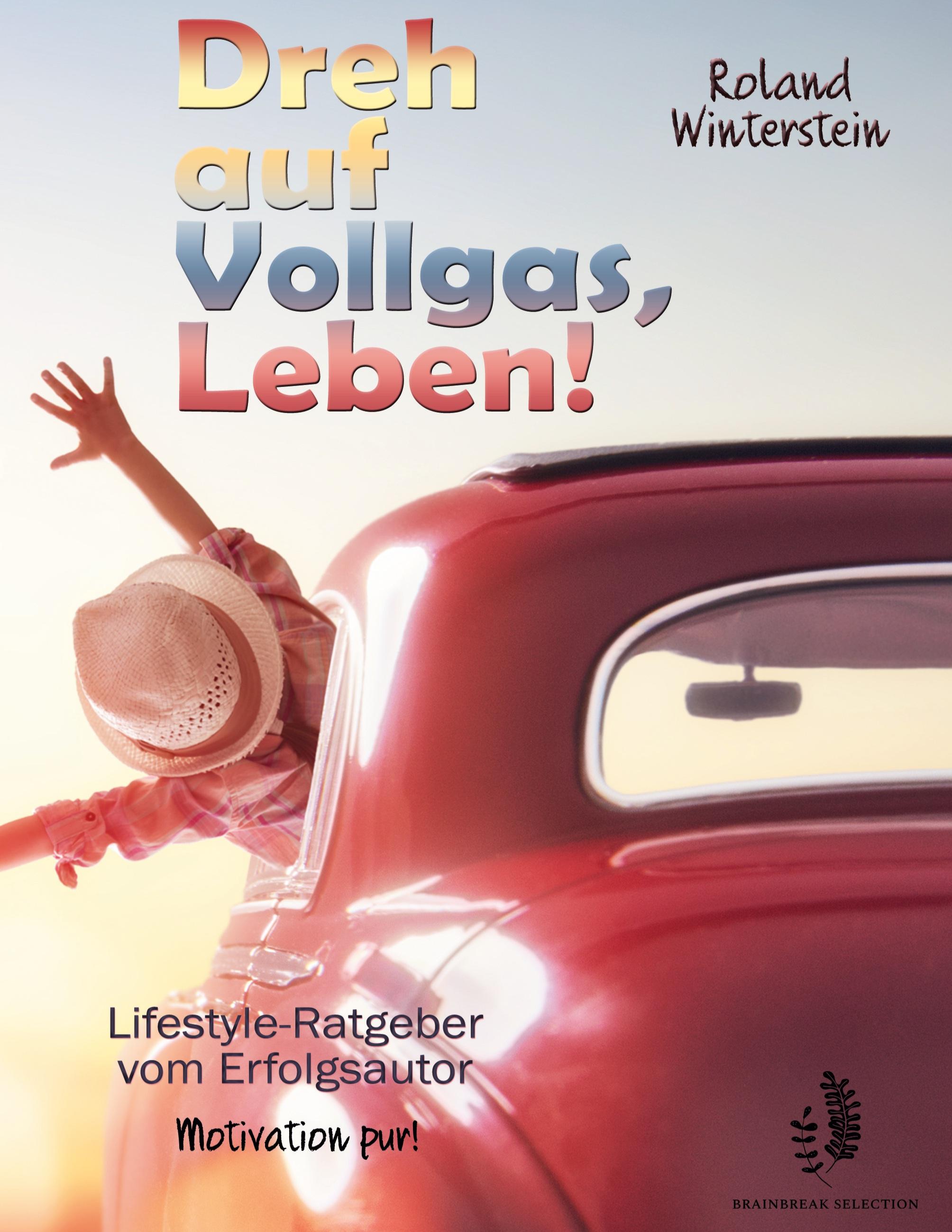 Vorderes Coverbild Dreh auf Vollgas, Leben!