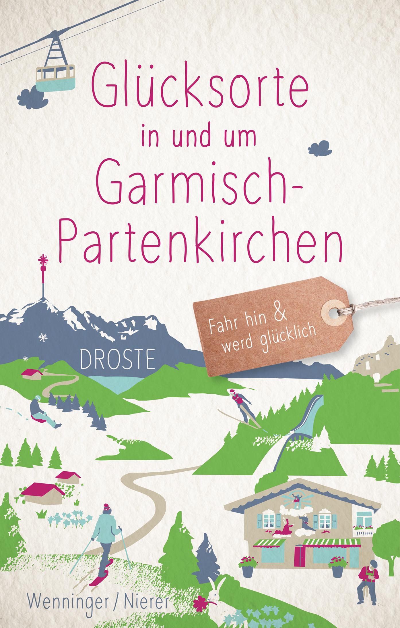 Vorderes Coverbild Glücksorte in und um Garmisch-Partenkirchen