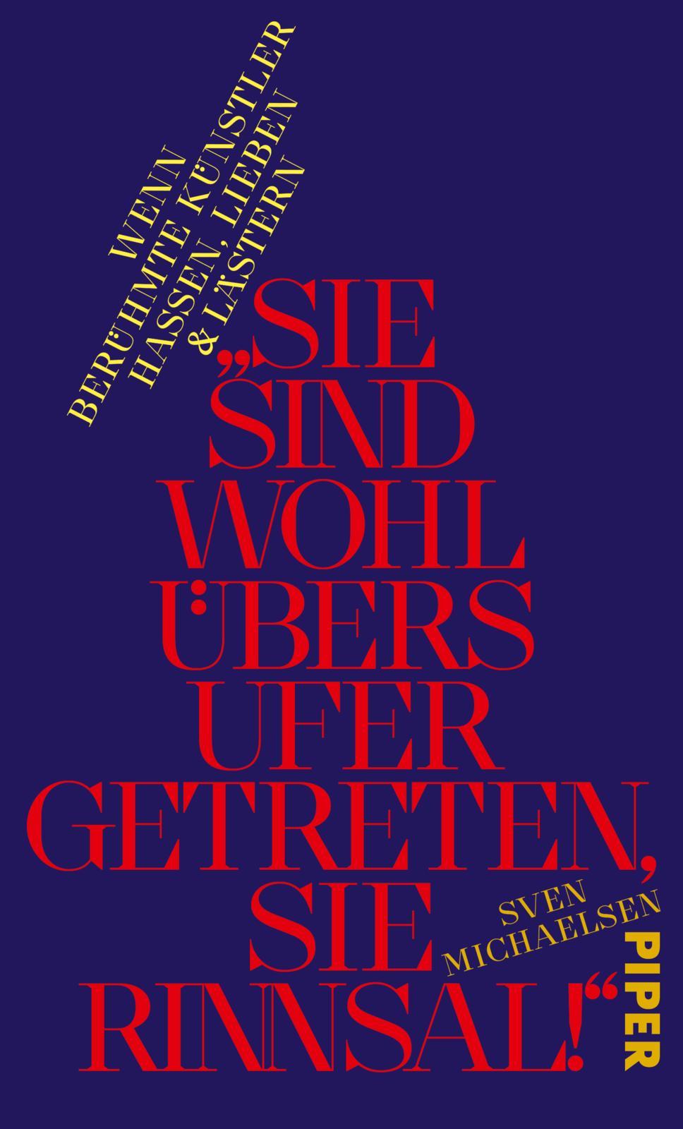 Vorderes Coverbild »Sie sind wohl übers Ufer getreten, Sie Rinnsal!«