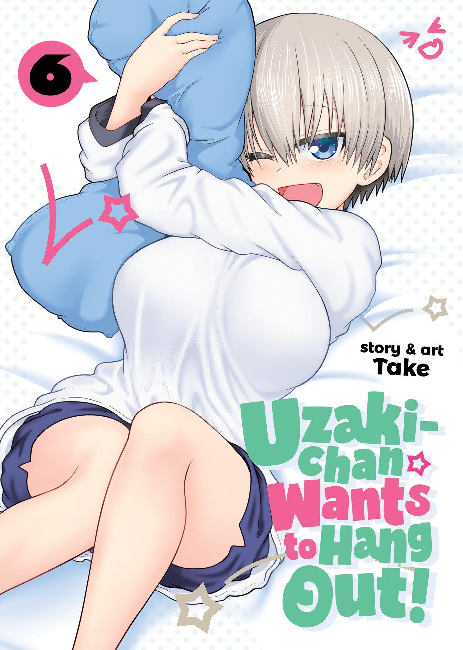 Vorderes Coverbild Uzaki-Chan Wants to Hang Out! Vol. 6