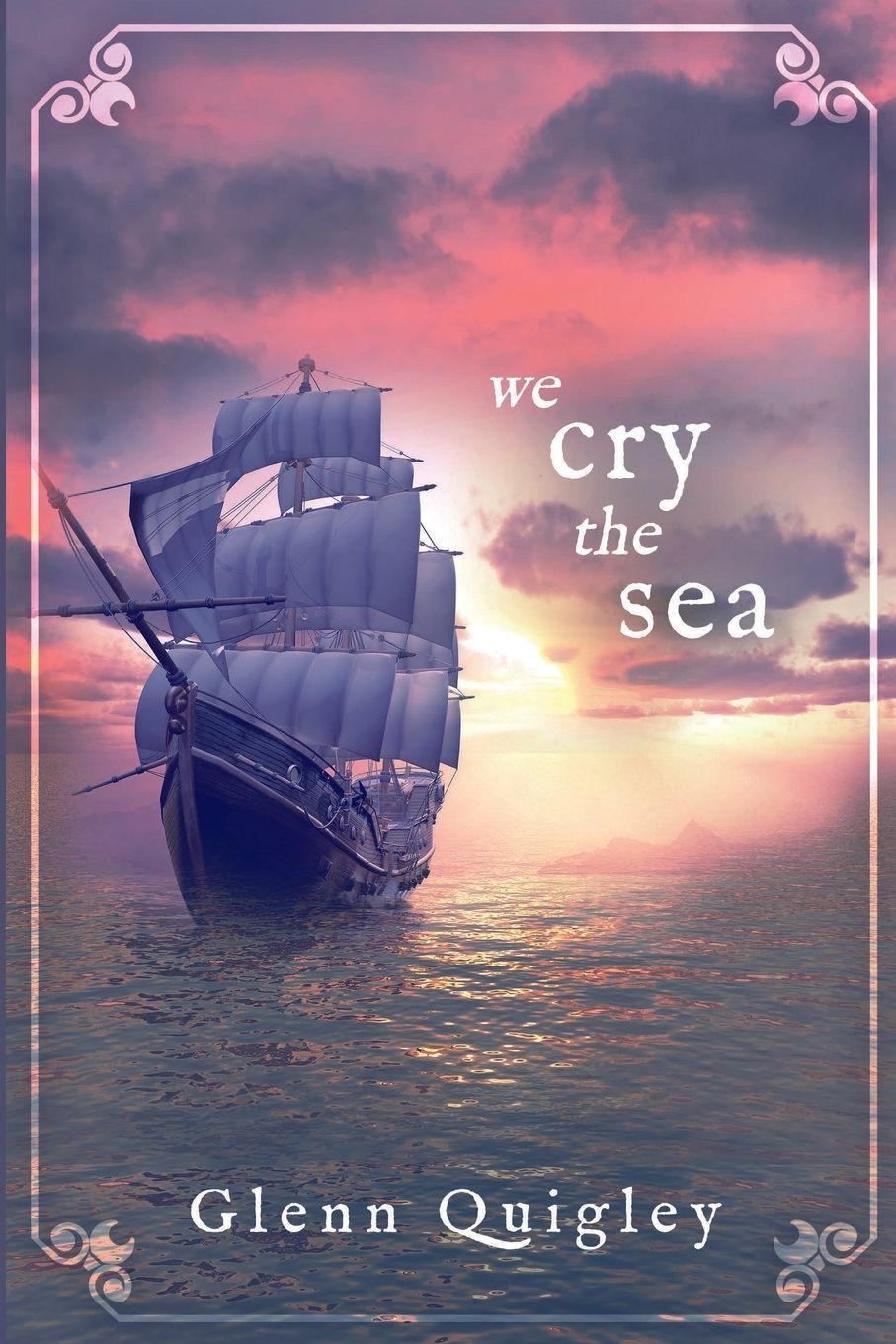 Vorderes Coverbild We Cry the Sea