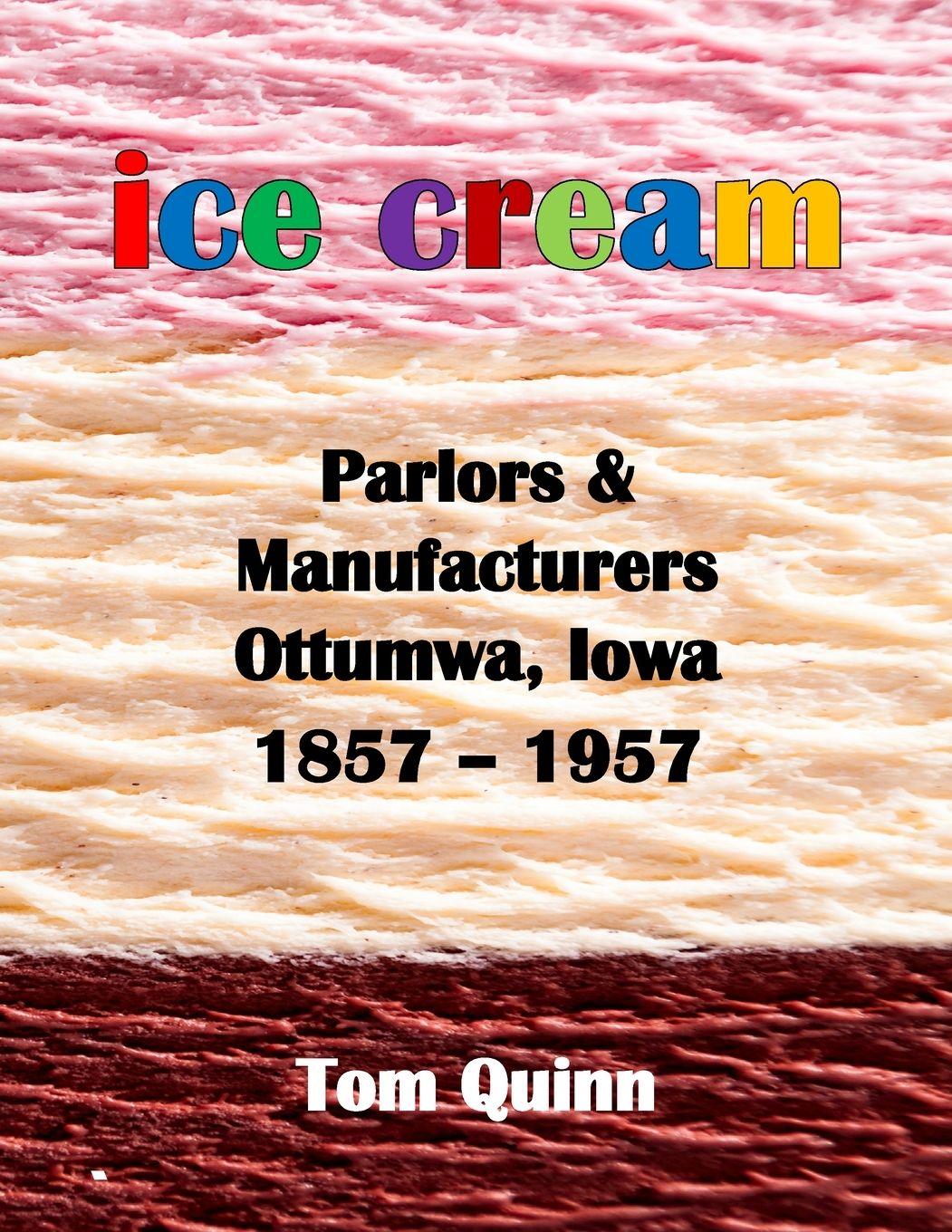 Vorderes Coverbild Ice Cream Parlors and Manufacturers, Ottumwa, Iowa