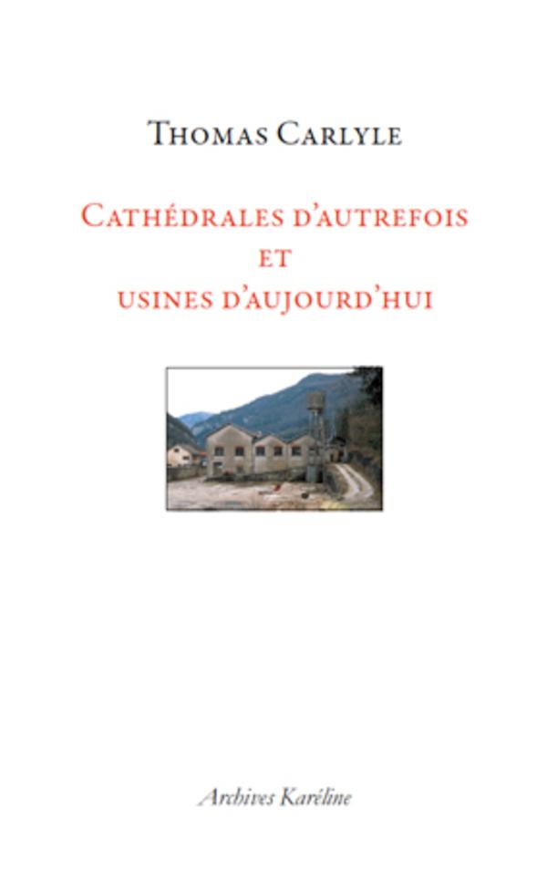 Vorderes Coverbild Cathédrales d'autrefois et usines d'aujourd'hui