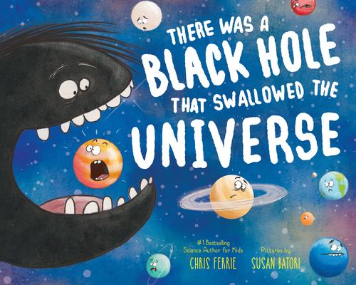 Vorderes Coverbild There Was a Black Hole That Swallowed the Universe