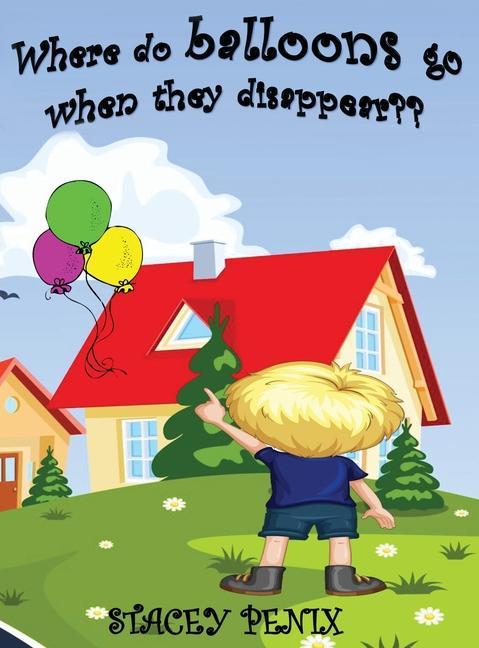 Vorderes Coverbild Where do balloons go when they disappear