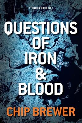 Vorderes Coverbild Questions of Iron and Blood: Finn Koenen Book 1