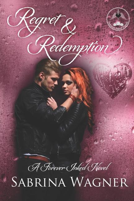 Vorderes Coverbild Regret and Redemption: A Forever Inked Novel #4