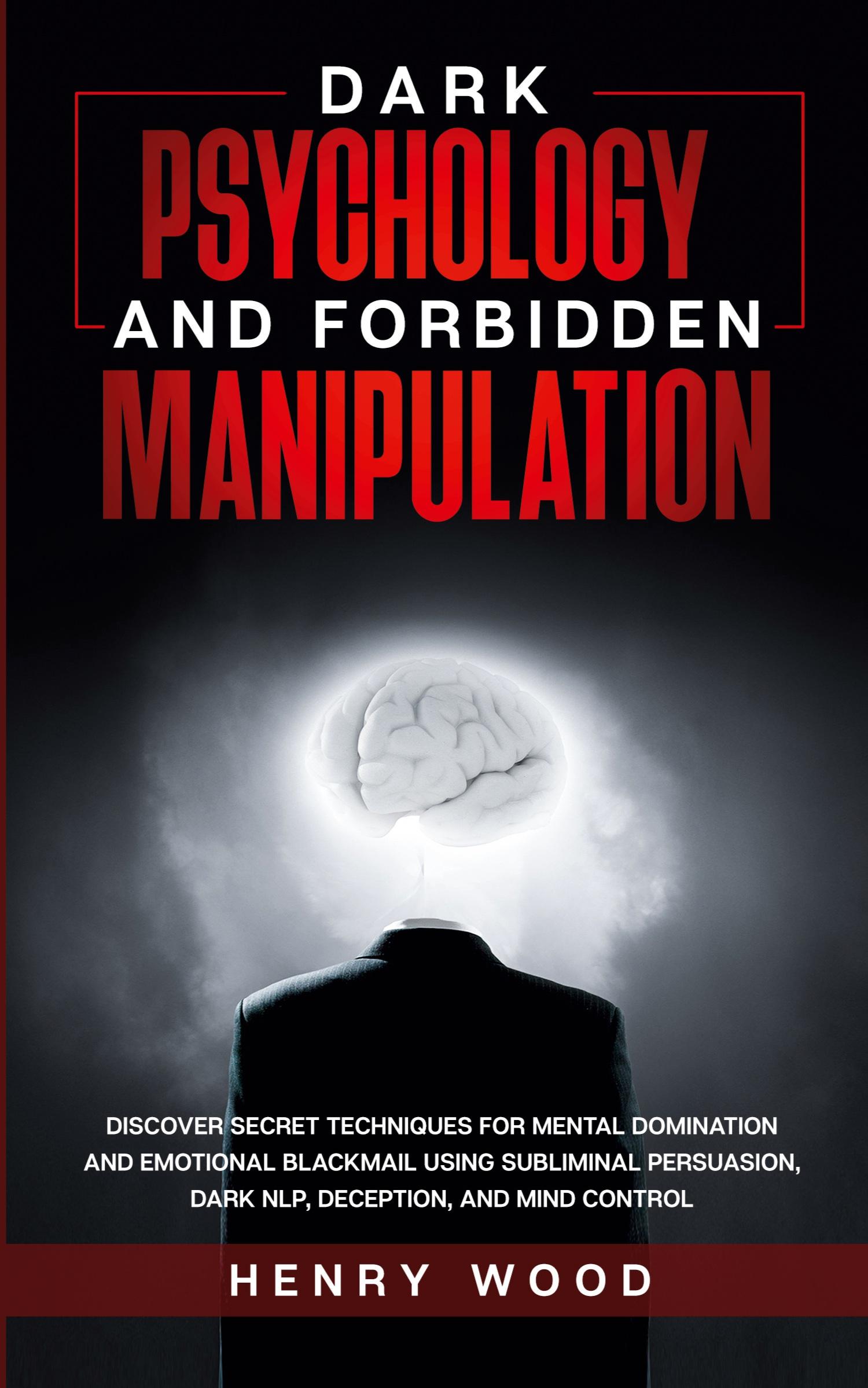 Vorderes Coverbild Dark Psychology and Forbidden Manipulation