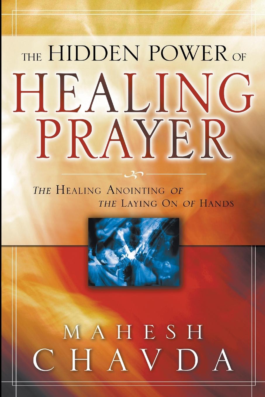 Vorderes Coverbild The Hidden Power of Healing Prayer