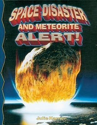 Vorderes Coverbild Space Disaster and Meteorite Alert!