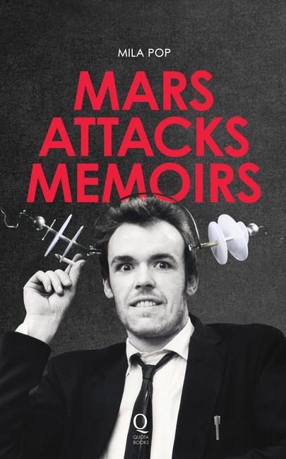 Vorderes Coverbild Mars Attacks Memoirs