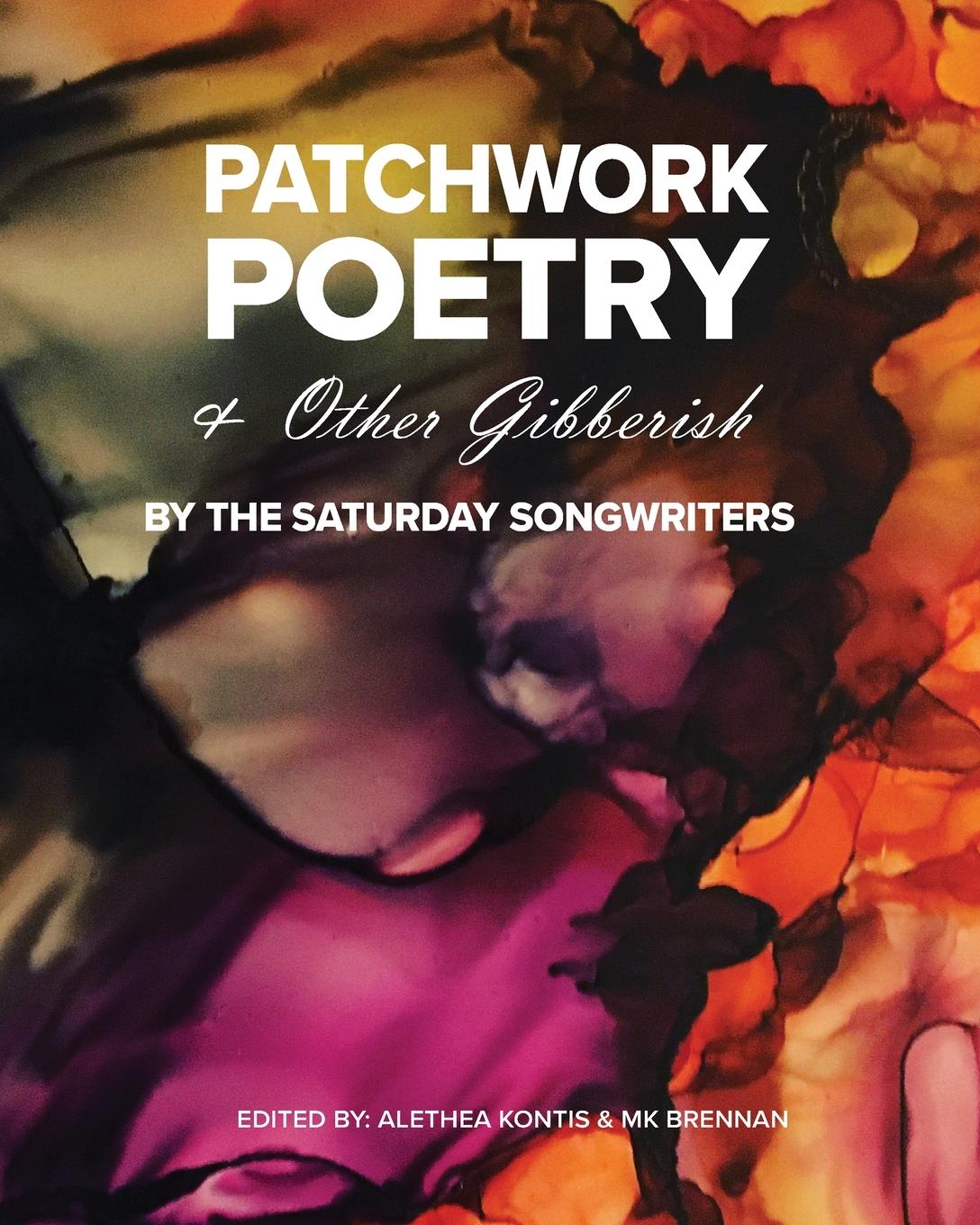 Vorderes Coverbild Patchwork Poetry and Other Gibberish by The Saturday Songwriters