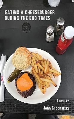 Vorderes Coverbild Eating a Cheeseburger During the End Times
