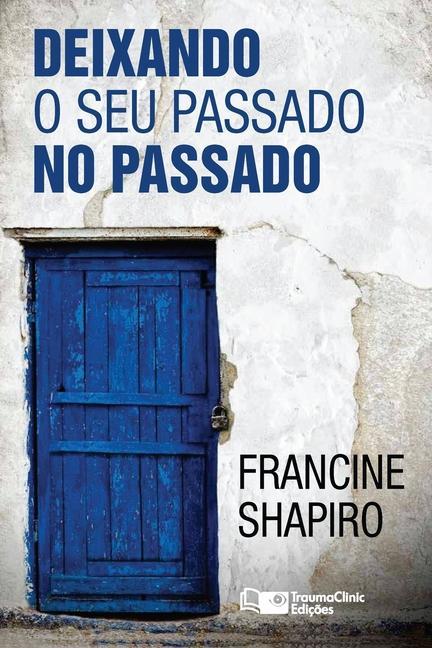 Vorderes Coverbild Deixando O Seu Passado no Passado