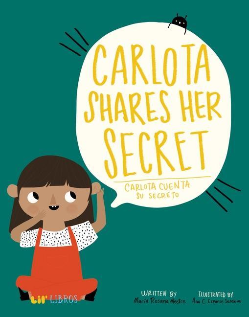 Vorderes Coverbild Carlota Shares Her Secret/Carlota Cuenta Su Secreto