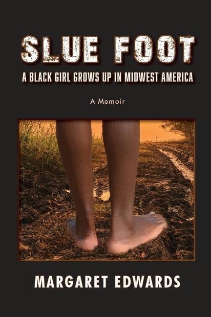 Vorderes Coverbild Slue Foot: A Black Girl Grows Up in Midwest America